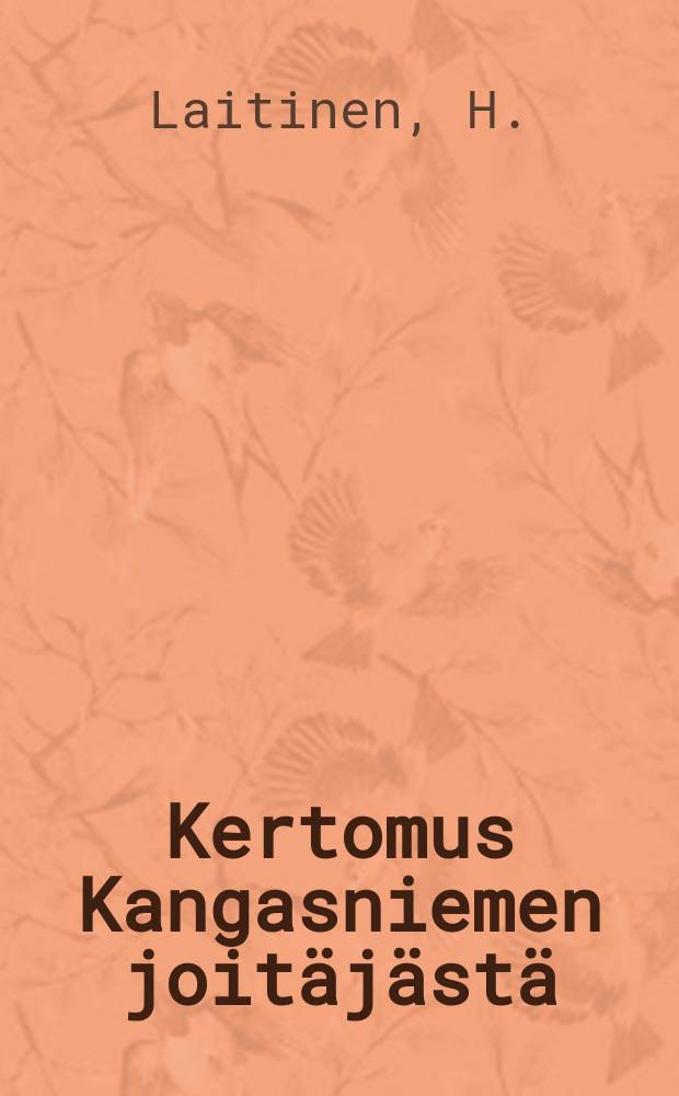 Kertomus Kangasniemen joitäjästä