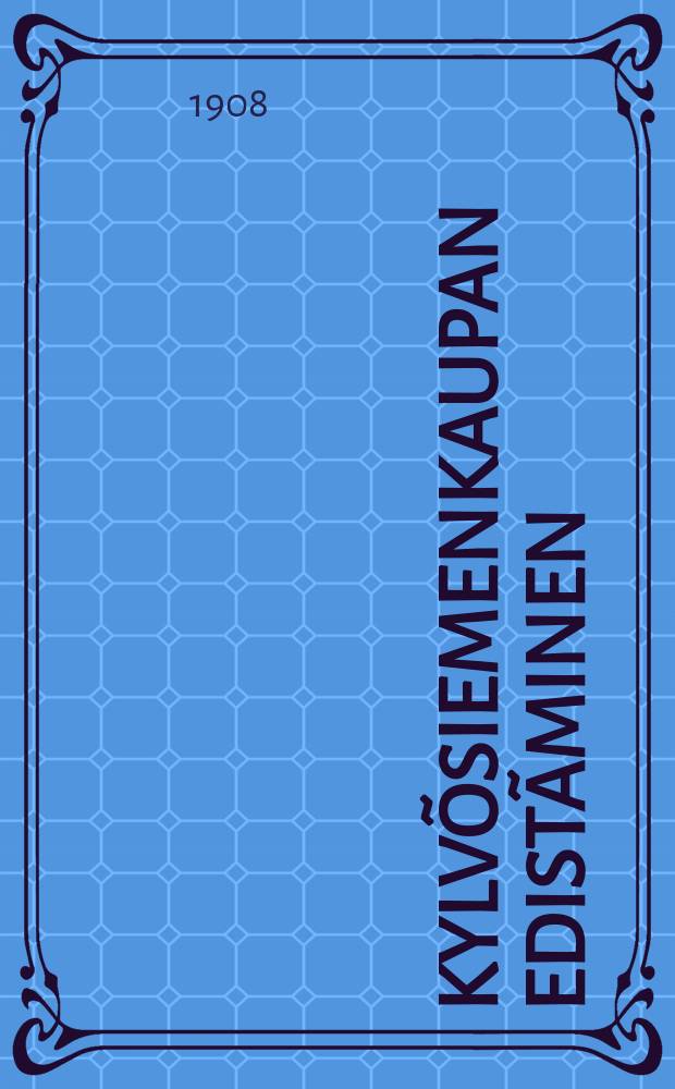 Kylv&otilde;siemenkaupan edist&atilde;minen