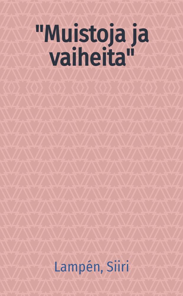 "Muistoja ja vaiheita" : Hämeenlinnan raittiusseuran XXX vuotiseenjuhlaan 15/3 1914