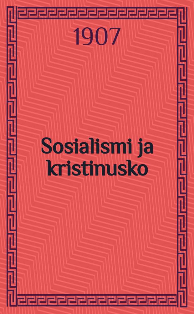 Sosialismi ja kristinusko = Социализм и христианство