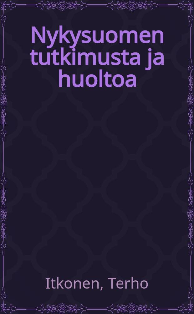 Nykysuomen tutkimusta ja huoltoa