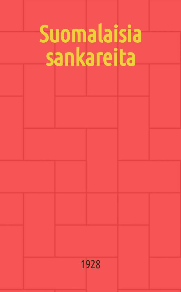 Suomalaisia sankareita : Historiallisia kertomuksia. Sarja 1,v.1