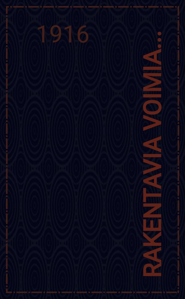 Rakentavia voimia...