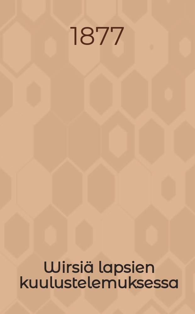 Wirsiä lapsien kuulustelemuksessa