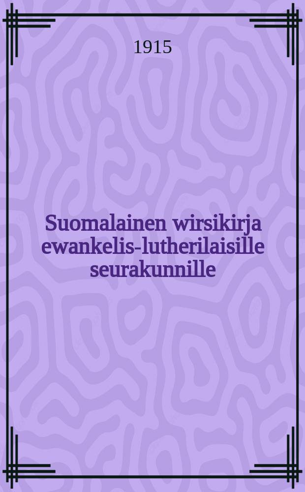 Suomalainen wirsikirja ewankelis-lutherilaisille seurakunnille