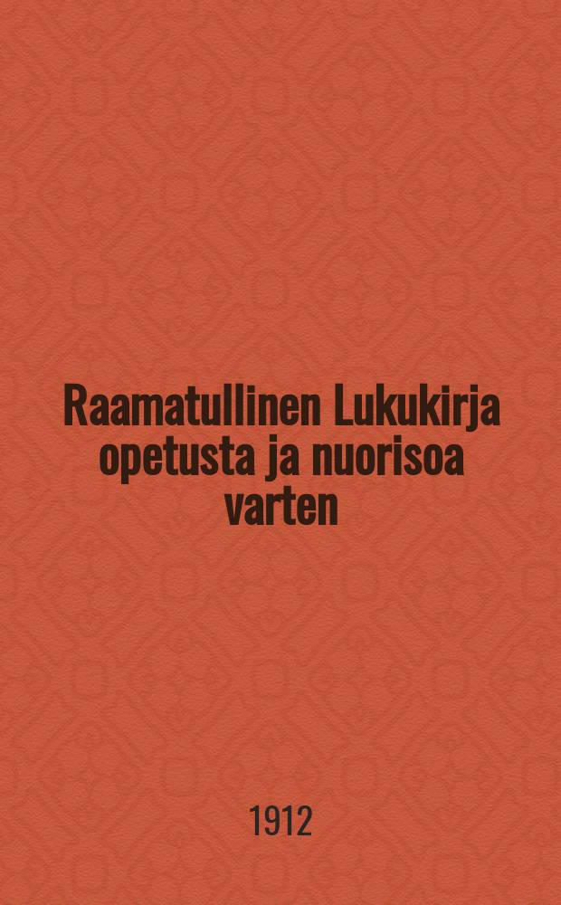 Raamatullinen Lukukirja opetusta ja nuorisoa varten