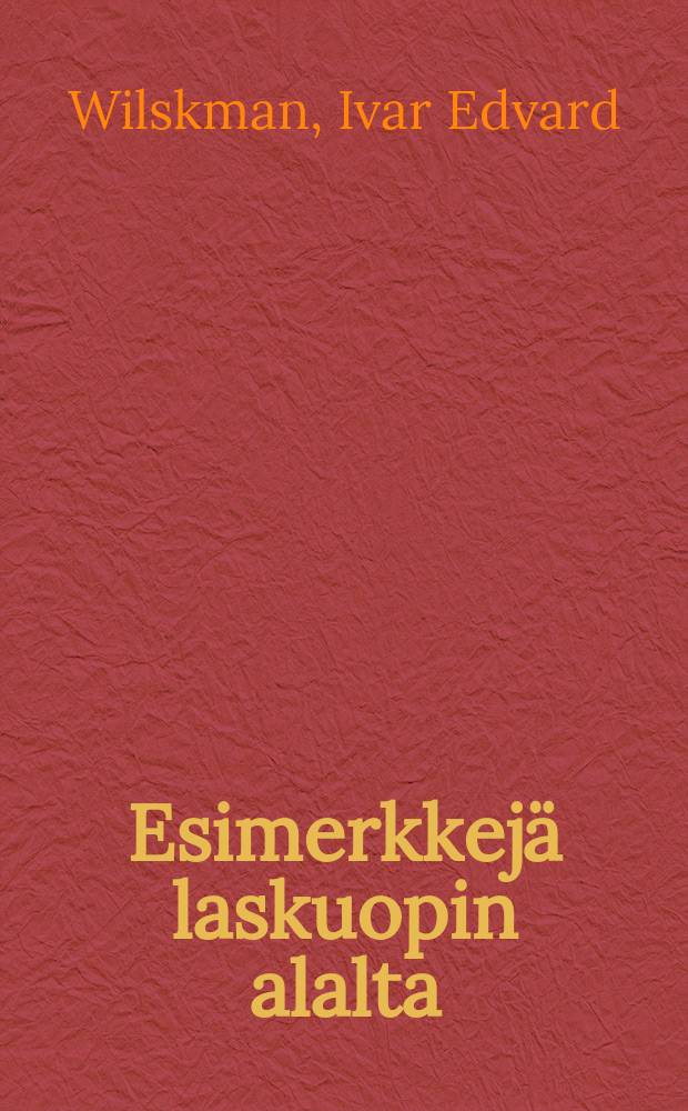 Esimerkkejä laskuopin alalta