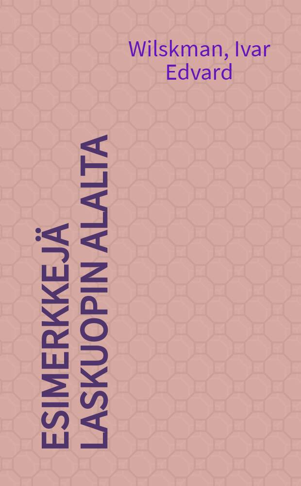 Esimerkkejä laskuopin alalta