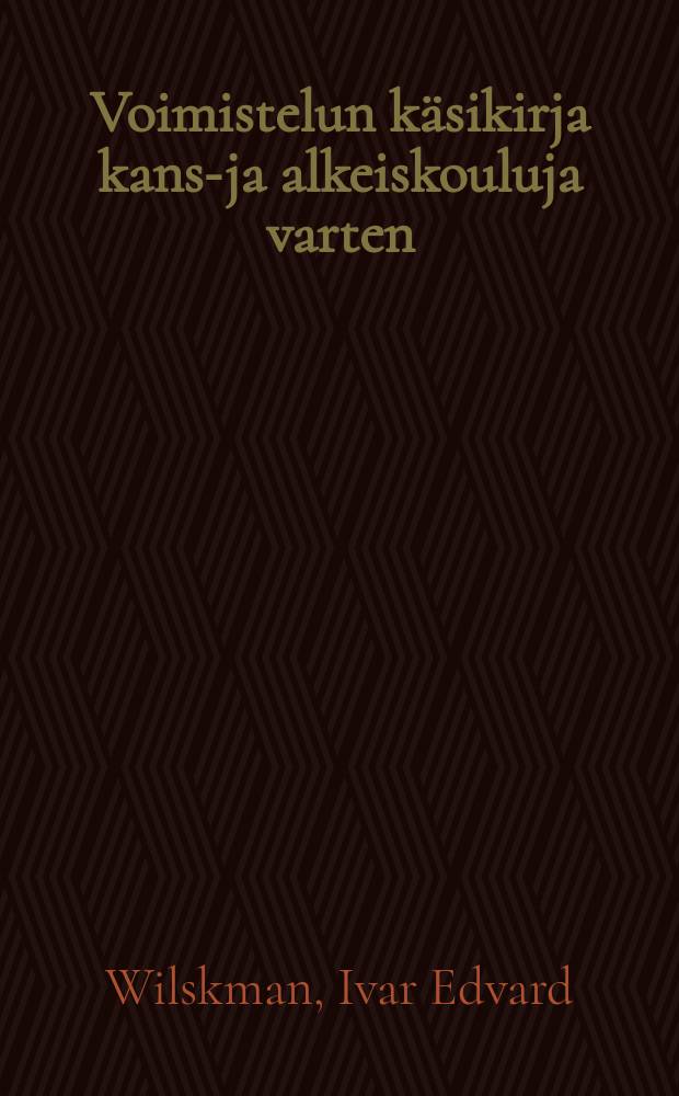 Voimistelun käsikirja kansa- ja alkeiskouluja varten