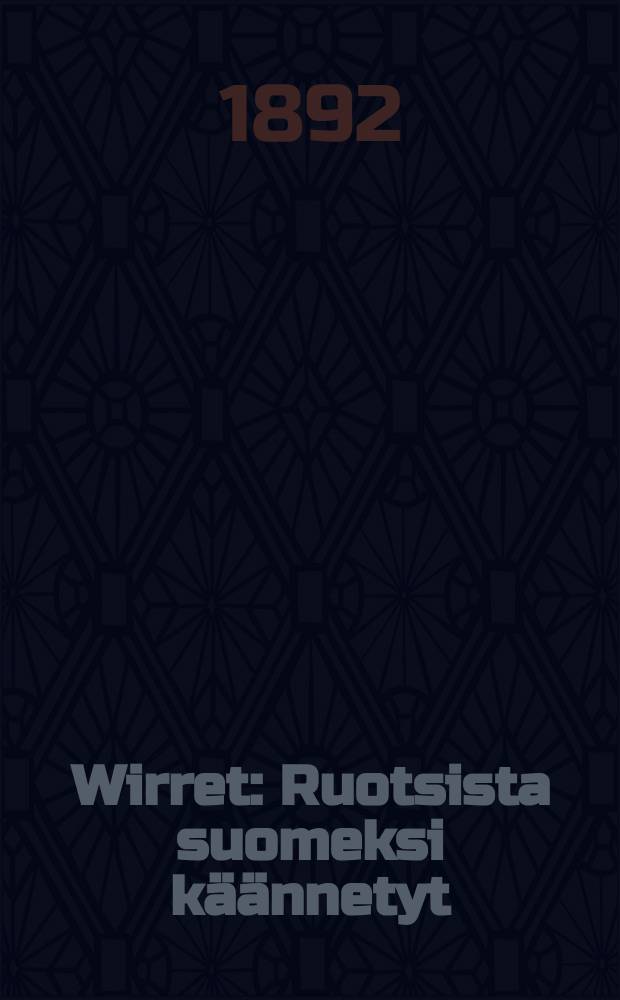 Wirret : Ruotsista suomeksi käännetyt