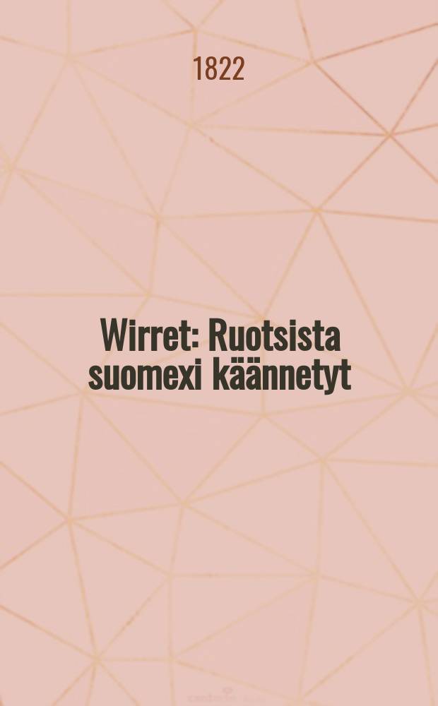 Wirret : Ruotsista suomexi käännetyt