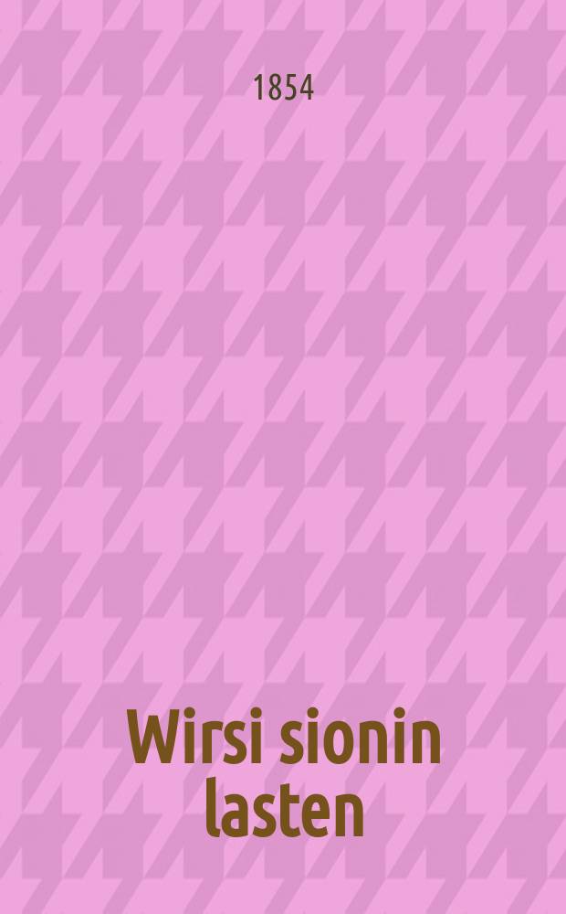 Wirsi sionin lasten