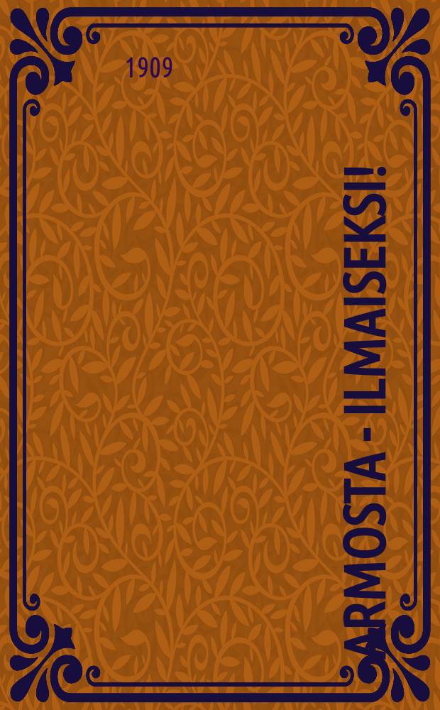 Armosta - ilmaiseksi!