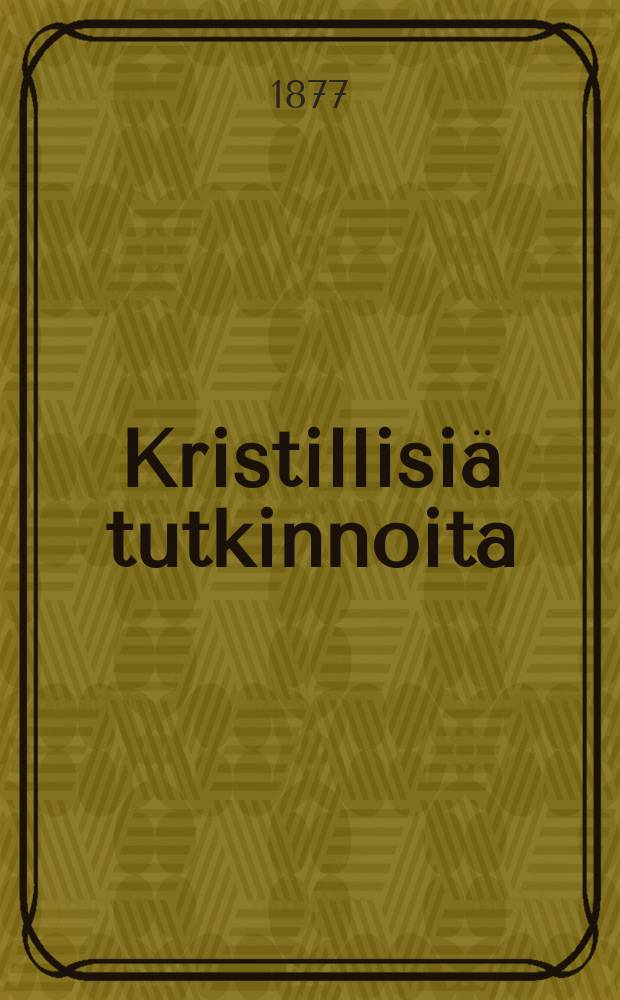 Kristillisi&auml; tutkinnoita