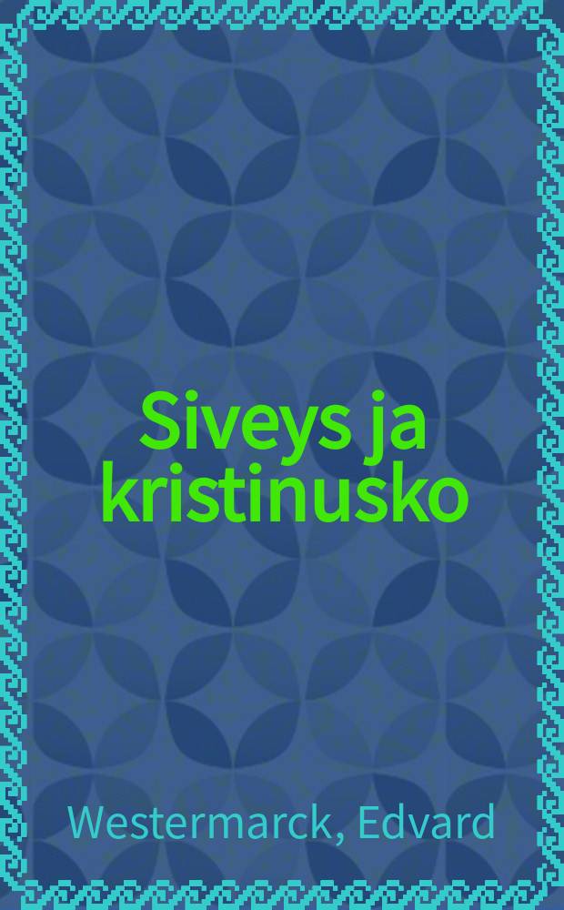 Siveys ja kristinusko : Esitelmä