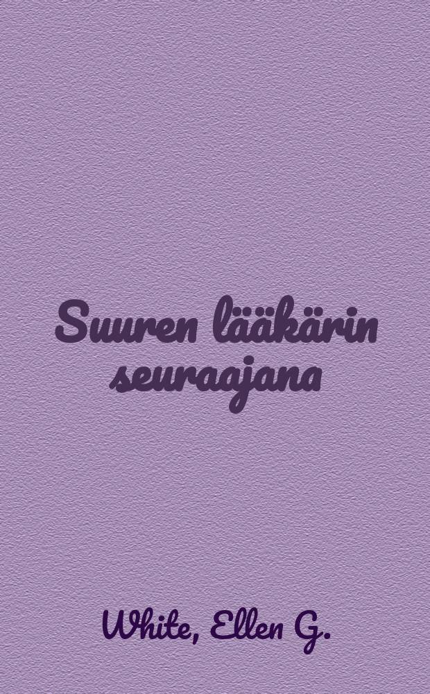 Suuren lääkärin seuraajana