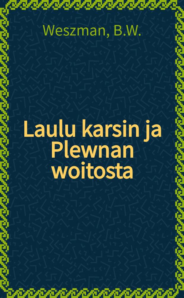 Laulu karsin ja Plewnan woitosta