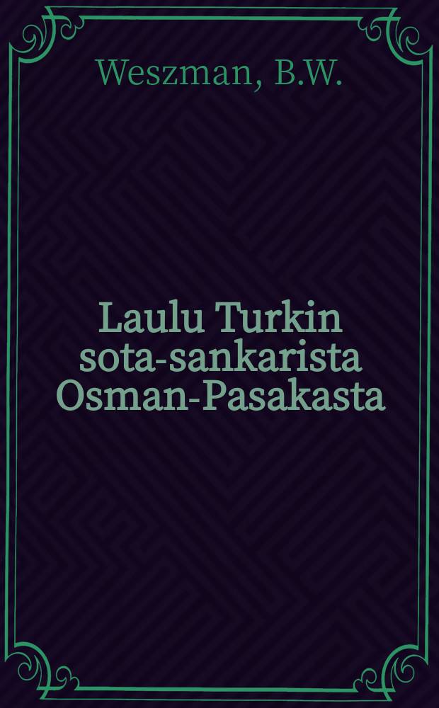 Laulu Turkin sota-sankarista Osman-Pasakasta
