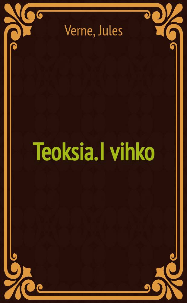 Teoksia. I vihko