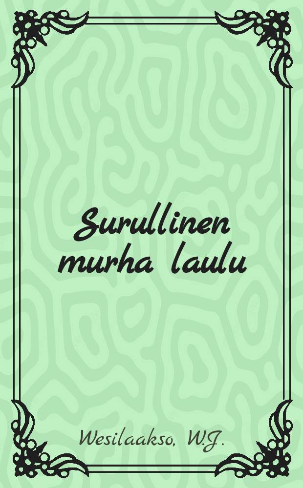 Surullinen murha laulu