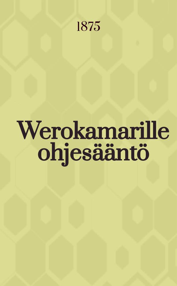 Werokamarille ohjesääntö