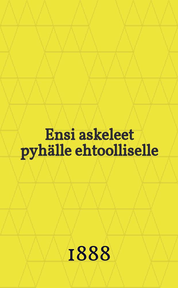 Ensi askeleet pyhälle ehtoolliselle