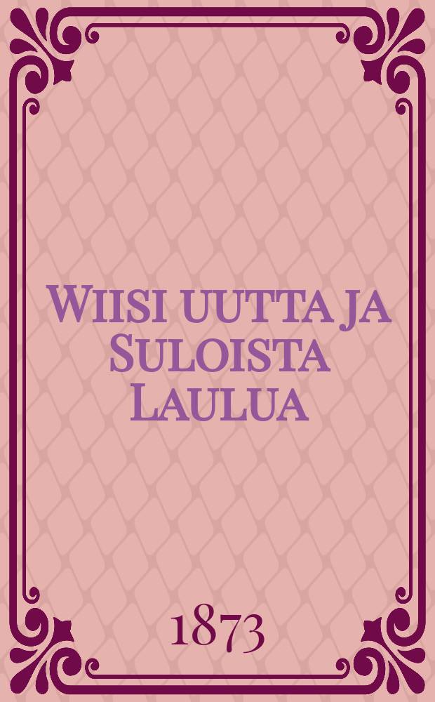 Wiisi uutta ja Suloista Laulua