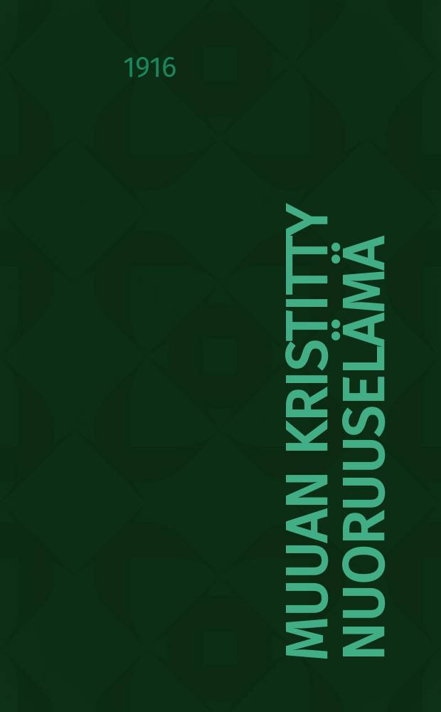 Muuan kristitty nuoruuselämä : Hugh Beaver = Молодая христианская жизнь