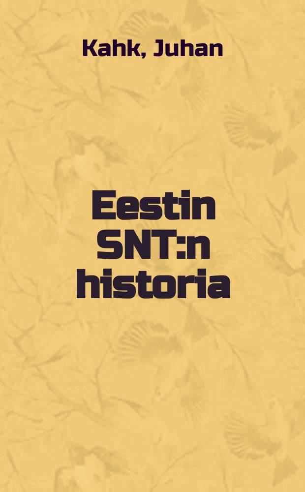 Eestin SNT:n historia