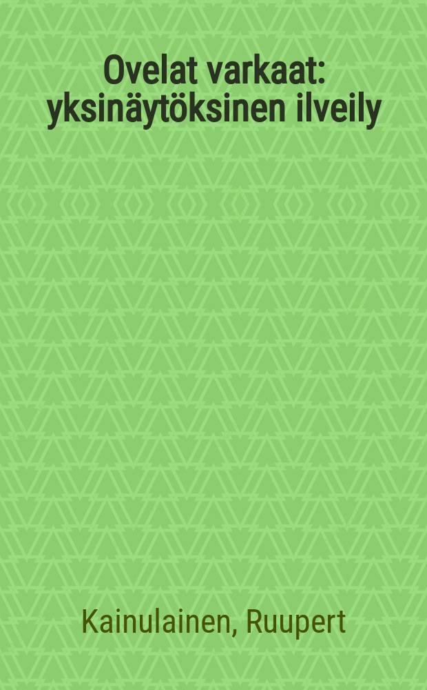 Ovelat varkaat : yksinäytöksinen ilveily = Ловкие воры