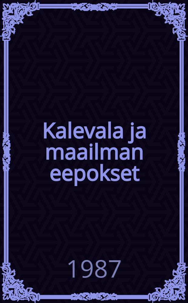 Kalevala ja maailman eepokset