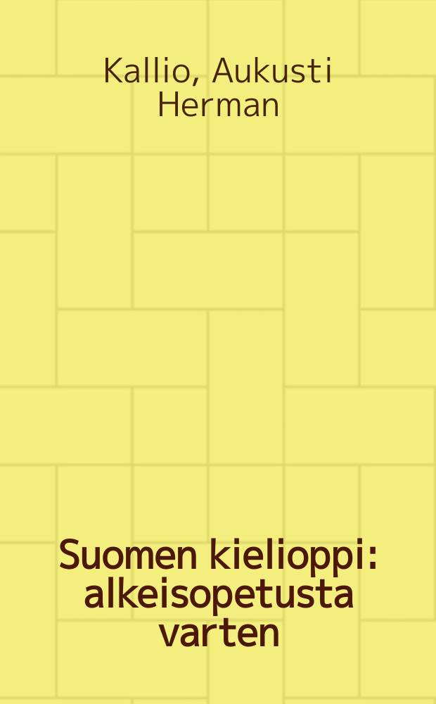 Suomen kielioppi : alkeisopetusta varten = Грамматика финского языка