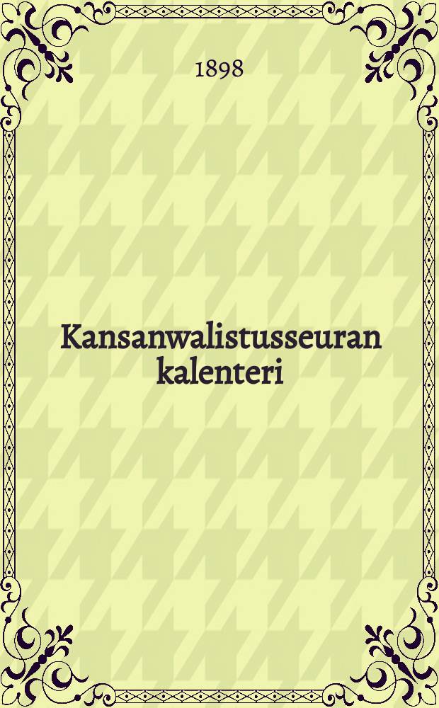 Kansanwalistusseuran kalenteri : 1881-1920,1925. Г.19:й,1899