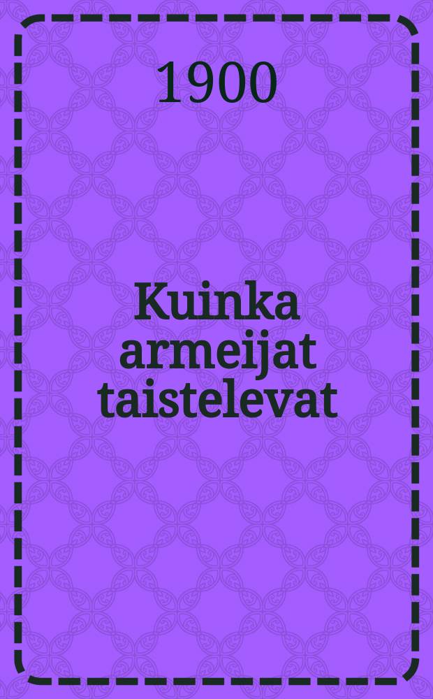 Kuinka armeijat taistelevat