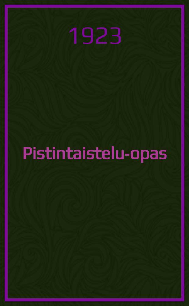 Pistintaistelu-opas : II kuvaa = Руководство по штыковому бою