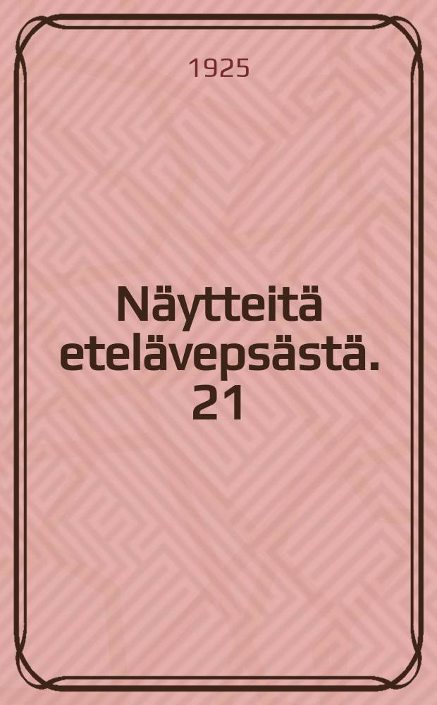 Näytteitä etelävepsästä. 21