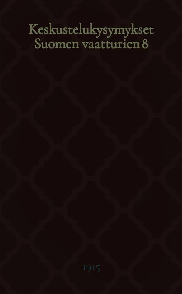 Keskustelukysymykset Suomen vaatturien 8:nessa yleisessä kokouksessa Helsingissä heinäkuun 23-25p.1914 = Вопросы повестки дня 8-го общего собрания портных-работодателей Финляндии в 1914г.