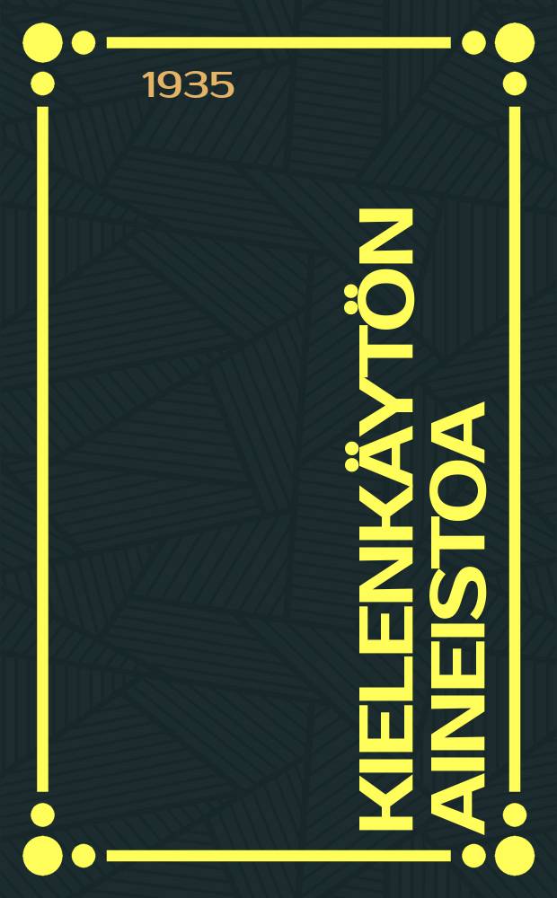 Kielenkäytön aineistoa