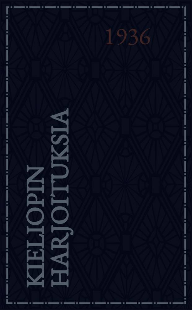 Kieliopin harjoituksia:Vajaakeskikoulun ja keskikoulun kuudennelle ja seitsem&auml;nnelle luokalle