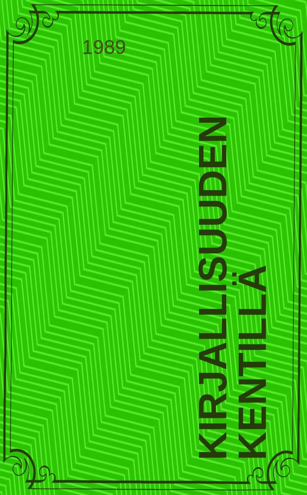 Kirjallisuuden kentillä : kirjoituksia kirjallisuuden sosiologiasta ja reseptiosta