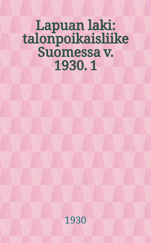 Lapuan laki : talonpoikaisliike Suomessa v. 1930. 1