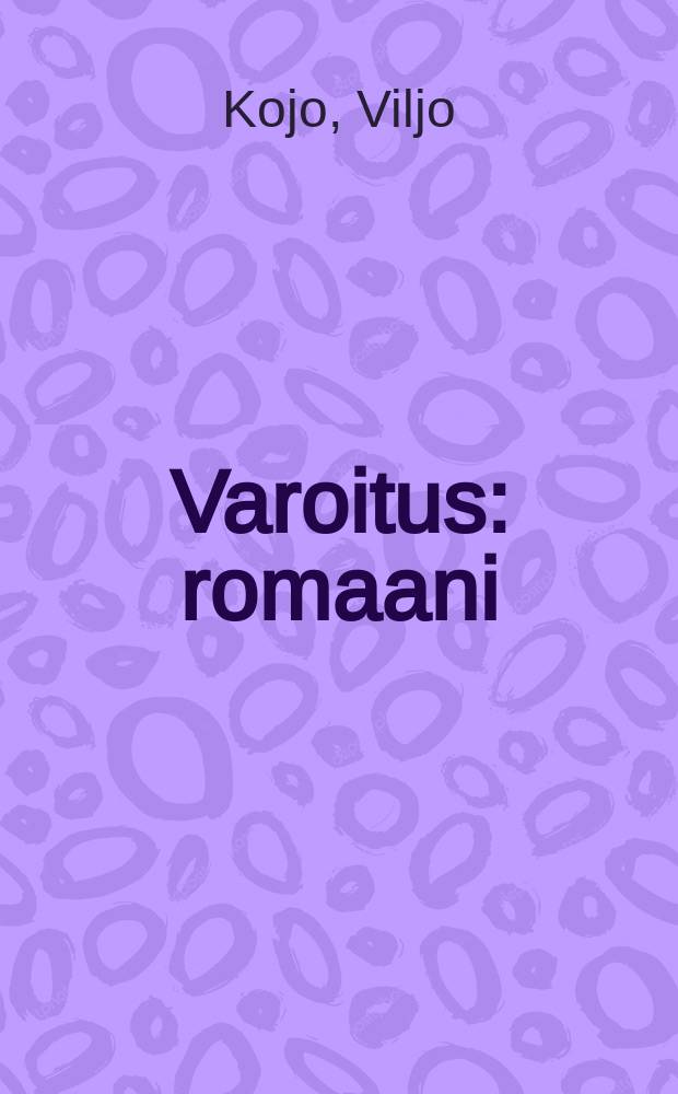 Varoitus : romaani