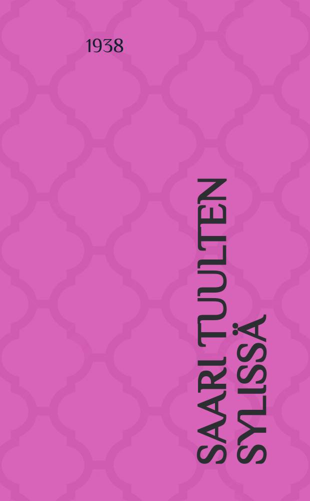 Saari tuulten sylissä : romaani = Остров в объятиях ветров