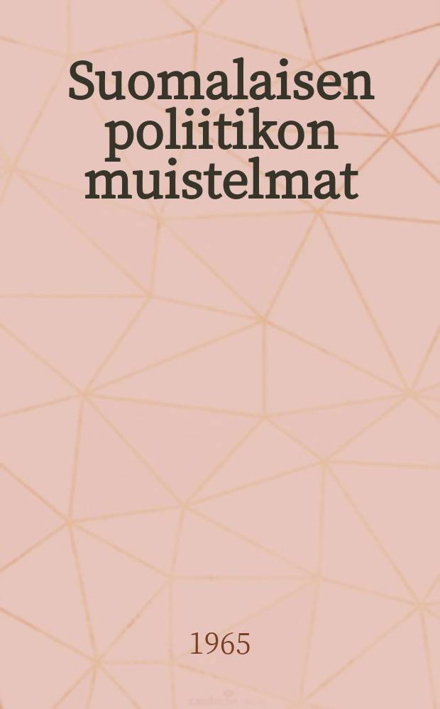 Suomalaisen poliitikon muistelmat