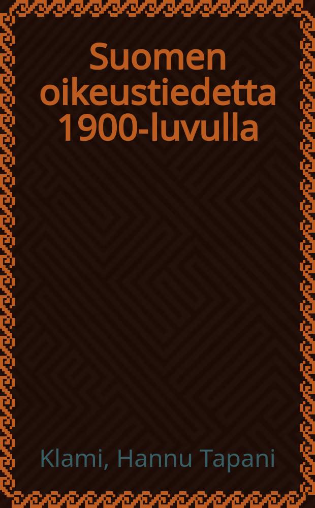 Suomen oikeustiedetta 1900-luvulla