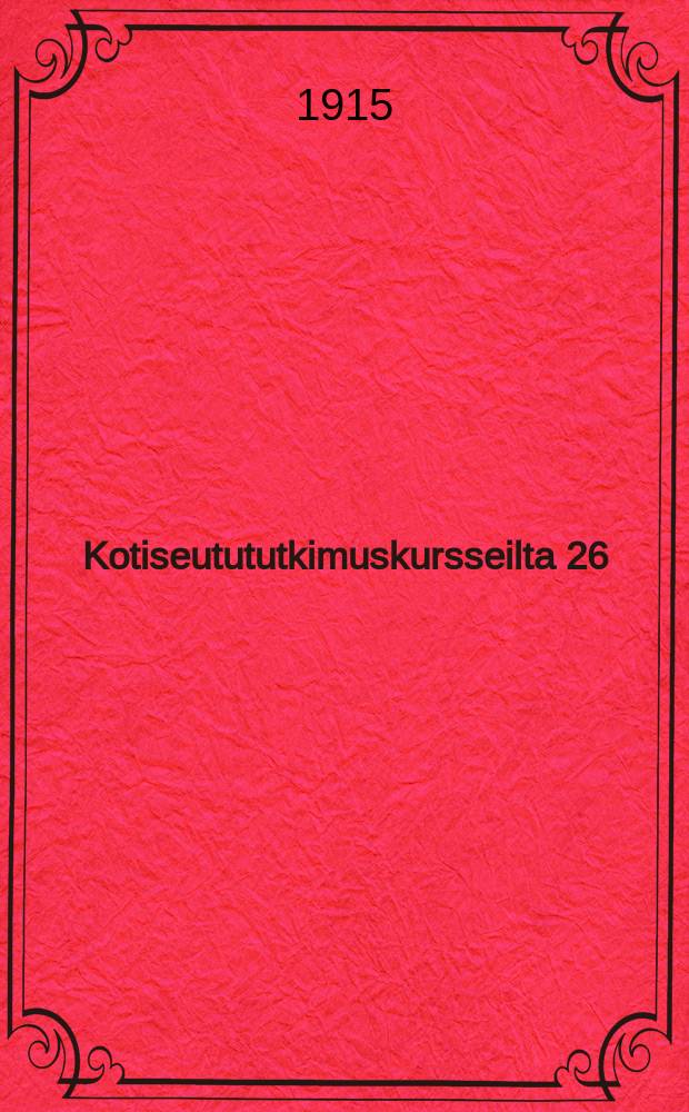 Kotiseutututkimuskursseilta 26/6-2/7.1915 Antrean Kekinniemell&auml; = Курсы краеведения в Андреа Кекиниэми