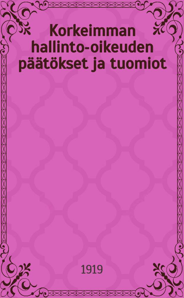 Korkeimman hallinto-oikeuden päätökset ja tuomiot
