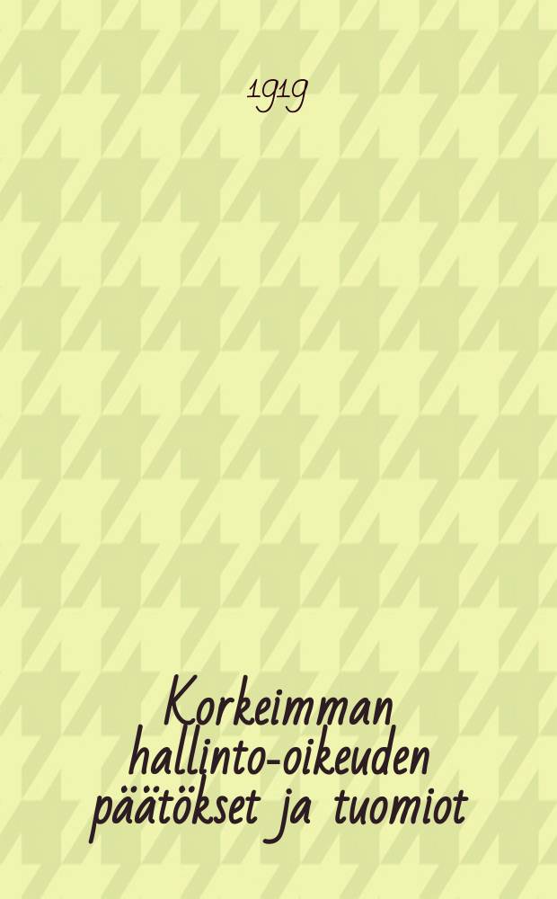 Korkeimman hallinto-oikeuden päätökset ja tuomiot
