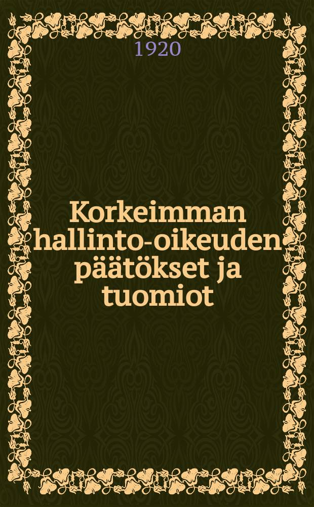 Korkeimman hallinto-oikeuden päätökset ja tuomiot