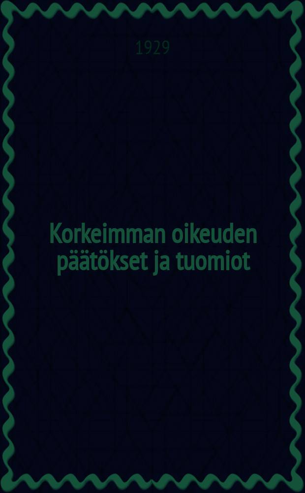 Korkeimman oikeuden päätökset ja tuomiot